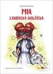 Mia Landecká holčička - Miriam Prokešová, Aneta Perničková (Ilustrátor) - kniha z kategorie Pohádky
