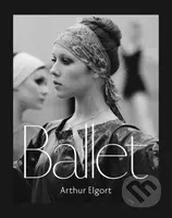 Ballet - Arthur Elgort - kniha z kategorie Umění, design a architektura