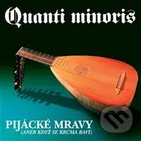 Quanti minoris: Pijácké mravy - Quanti minoris