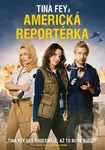 Americká reportérka - Glenn Ficarra, John Requa - film z kategorie Akční komedie