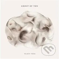Black Yoga LP - Ghost of You
