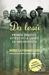 Do lesů - Rebecca Frankel - kniha z kategorie Historie
