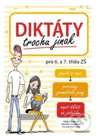 Diktáty trochu jinak pro 6. a 7. třídu ZŠ - Růžena Hníková, Martina Chloupková, Aleš Čuma (ilustrácie) - kniha z kategorie Jazykové učebnice a…