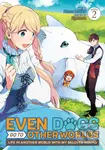 Even Dogs Go to Other Worlds 2 (Life in Another World with My Beloved Hound (Manga)) - kniha z kategorie Komiksy