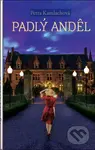 Padlý anděl - Petra Kamlachová - kniha z kategorie Společenská beletrie