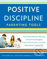Positive Discipline Parenting Tools - Jane Nelsen, Mary Nelson Tamborski - kniha z kategorie Psychologie
