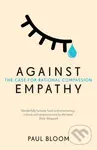 Against Empathy (The Case for Rational Compassion) - kniha z kategorie Psychologie