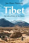 Tibet (Na kole z Prahy až do Tibetu) - Hanz Jan Novotný - kniha z kategorie Cestopisy z Evropy