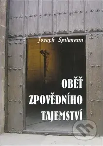 Oběť zpovědního tajemství - Joseph Spillmann - kniha z kategorie Thrillery