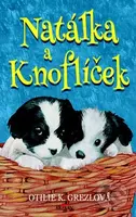 Natálka a Knoflíček - Otilie Grezlová - kniha z kategorie Beletrie pro děti
