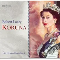 Koruna - Robert Lacey - audiokniha z kategorie Životopisy