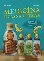 Medicína (úžasná i děsivá) - John Farndon - kniha z kategorie Pro děti