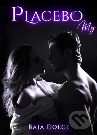 Placebo My - Baja Dolce - kniha z kategorie Romantika