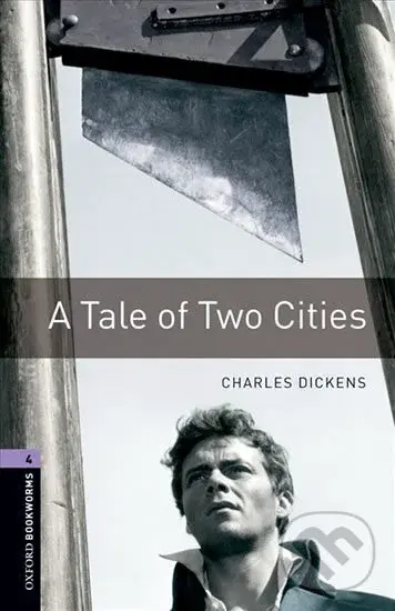 Library 4 - A Tale of Two Cities (Oxford Bookworms (New Edition)) - Charles Dickens