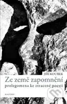 Ze země zapomnění (Prolegomena ke ztracené poezii) - kniha z kategorie Společenská beletrie