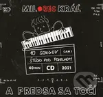 Milo Kráľ: A predsa sa točí LP - Milo Kráľ