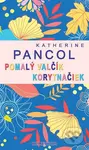 Pomalý valčík korytnačiek (Trilógia) - Katherine Pancol - kniha z kategorie Beletrie