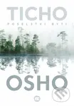 Ticho (Poselství bytí) - Osho - kniha z kategorie Motivace a seberozvoj