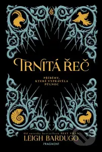Trnitá řeč - Leigh Bardugo, Sara Kipin (ilustrácie) - kniha z kategorie Beletrie pro děti