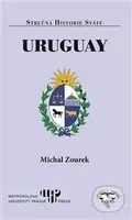 Uruguay - Michal Zourek - kniha z kategorie Historie