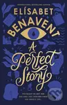 A Perfect Story - Elisabet Benavent