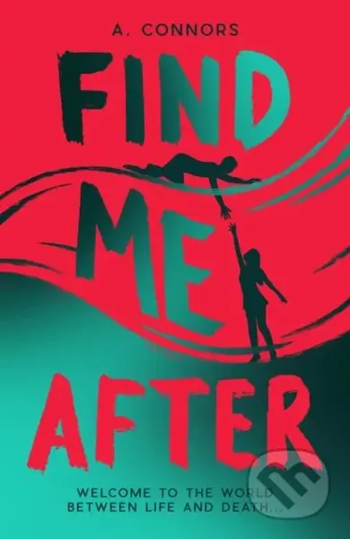 Find Me After - A. Connors - kniha z kategorie Fantasy