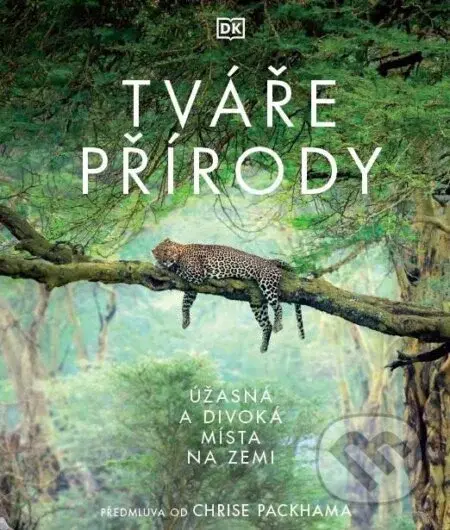 Tváře přírody (Úžasná a divoká místa na Zemi) - Derek Harvey - kniha z kategorie Encyklopedie