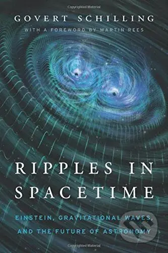Ripples in Spacetime (Einstein, Gravitational Waves, and the Future of Astronomy) - kniha z kategorie Přírodní vědy a technika