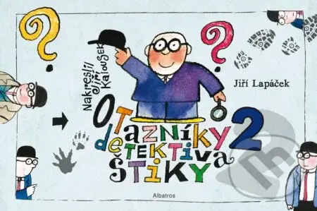 Otazníky detektiva Štiky 2 - Jiří Kalousek, Jiří Lapáček - kniha z kategorie Beletrie pro děti