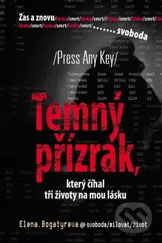 Temný přízrak, který číhal tři životy na mou lásku - kniha z kategorie Thrillery