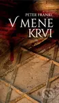 V mene krvi - Peter Frankl - kniha z kategorie Společenská beletrie