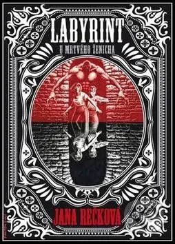 Labyrint u Mrtvého ženicha - Jana Rečková - kniha z kategorie Fantasy