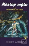 Nástup mýtu aneb Prima dárek pro Aahze - Robert Asprin