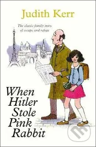 When Hitler Stole Pink Rabbit - Judith Kerr - kniha z kategorie Pro děti