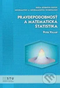 Pravdepodobnosť a matematická štatistika - Peter Volauf - kniha z kategorie Statistika
