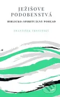 Ježišove podobenstvá (Biblicko - spirituálny pohľad) - kniha z kategorie Duchovní život