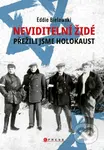 Neviditelní Židé (Přežili jsme holokaust) - Eddie Bielawski - kniha z kategorie Historie