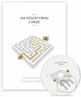 Jak dostat firmu z krize - audiokniha z kategorie Byznys a management