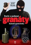 Ruční a puškové granáty (Rukověť pyrotechnika) - Josef Prchal - kniha z kategorie Historie