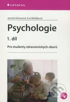 Psychologie (1.díl) (Pro studenty zdravotnických oborů) - kniha z kategorie Psychologie