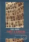 Paměť a genocida (Úvahy o politice holocaustu) - Pavel Barša