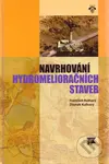 Navrhování hydromelioračních staveb - František Kulhavý, Zbyněk Kulhavý - kniha z kategorie Přírodní vědy a technika
