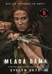 Mladá dáma - Evelyn Skye