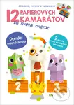 Domáci maznáčikovia (12 papierových kamarátov zo sveta zvierat) - kniha z kategorie Pro děti