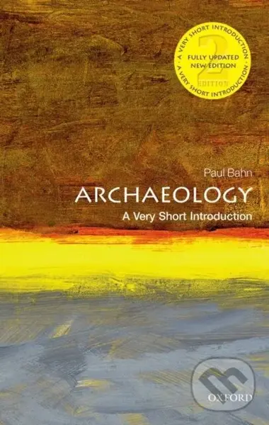 Archaeology (A Very Short Introduction) - Paul Bahn