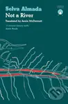 Not A River - Selva Almada - kniha z kategorie Společenská beletrie