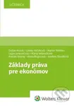 Základy práva pre ekonómov - Dušan Holub, Lenka Vačoková, Martin Winkler, Lujza Jurkovičová, Mária Veterní... - kniha z kategorie Vysoké školy