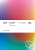 Palette Perfect for Graphic Designers and Illustrators - kniha z kategorie Design