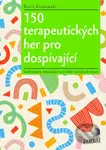 150 terapeutických her pro dospívající (Sebehodnota, komunikace a zvládání náročných situací) - kniha z kategorie Pedagogika