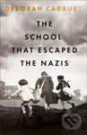 The School That Escaped the Nazis - Deborah Cadbury - kniha z kategorie Beletrie